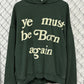 CPFM Cactus Plant Ye Must Be Born Again Green Hoodie Size XL