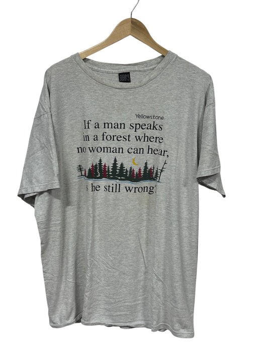 Vintage 90's Yellowstone If A Man Speaks In The Forest Tee Size XXL
