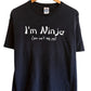 Vintage Y2K Fashion Victim I'm Ninja Graphic Tee Size Large