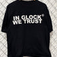 In Glock We Trust Streetwear Black Graphic Tee Size Large