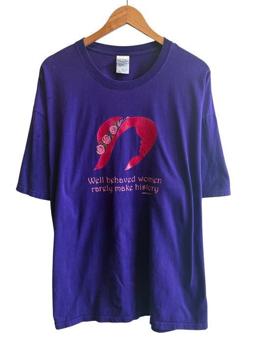 Vintage Y2K Well Behaved Women Rarely Make History Tee Size XXL